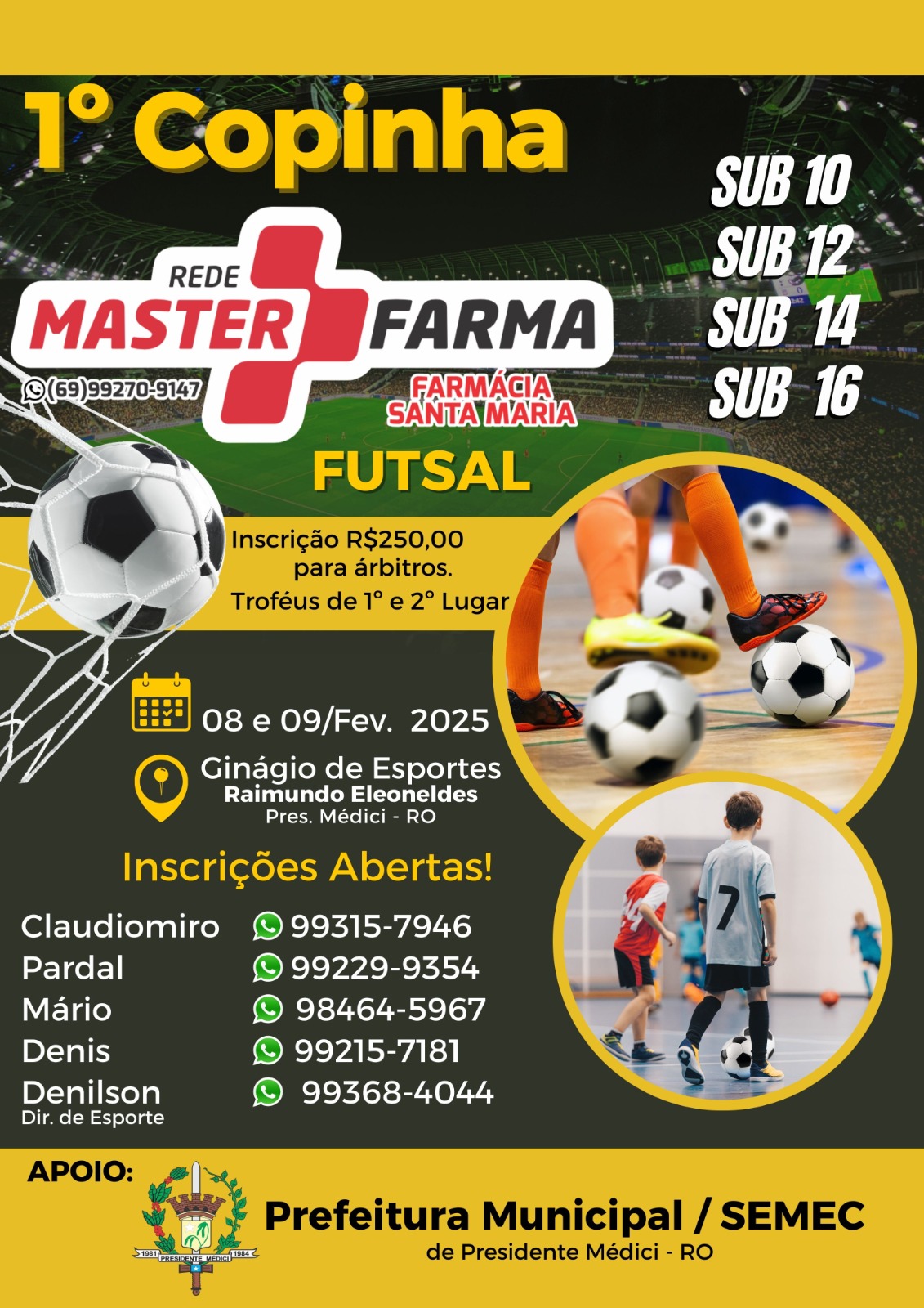 1ª Copinha Master Farma Farmácia Santa Maria de Futsal acontece nos dias 08 e 09 de fevereiro em Presidente Médici